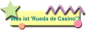 Was ist 'Rueda de Casino'?